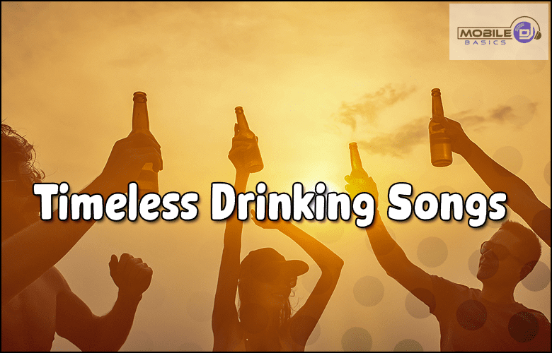 Timeless Drinking Songs