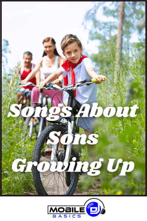 Best Songs About Sons Growing Up