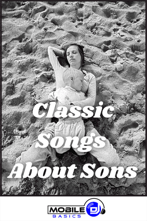 Classic Songs About Sons