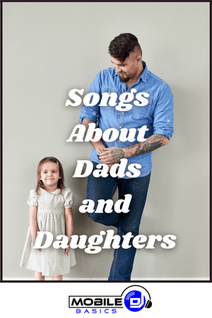 Songs About Dads And Daughters 