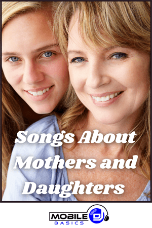 Songs About Mothers and Daughters