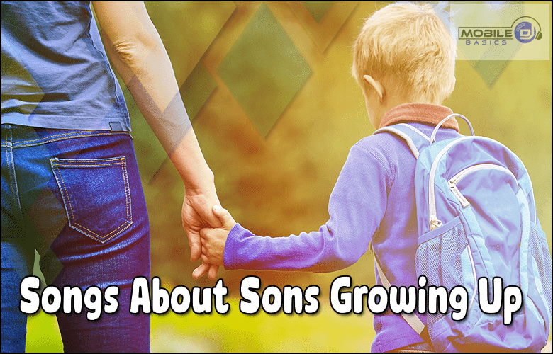 Songs About Sons Growing Up