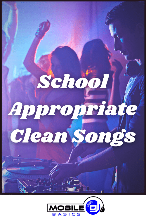 School Appropriate Clean Songs