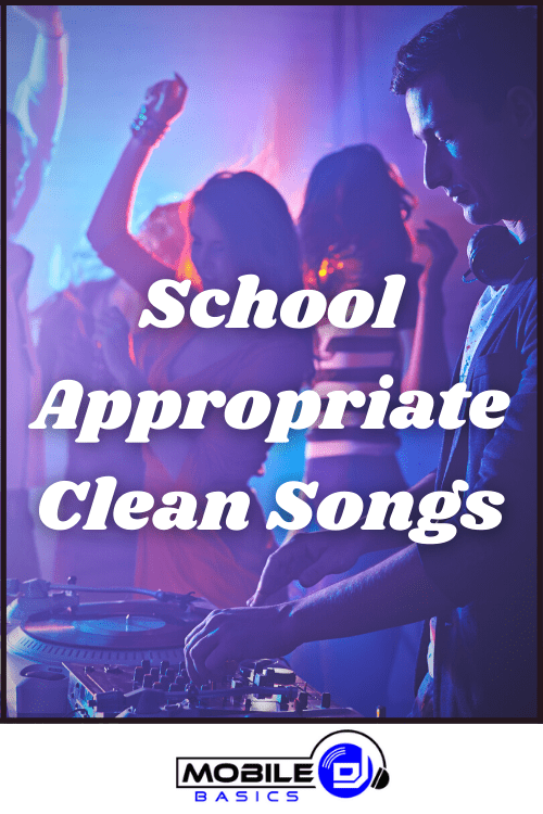 School Appropriate Songs