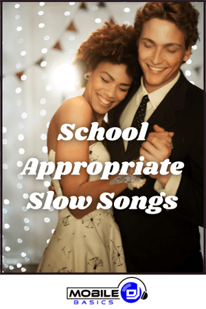 School Appropriate Slow Songs