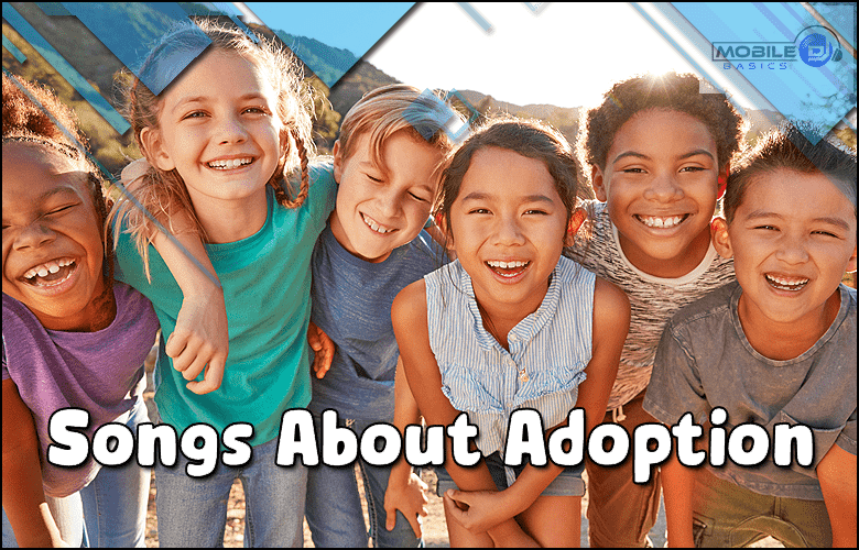 Songs About Adoption - Happy Kids