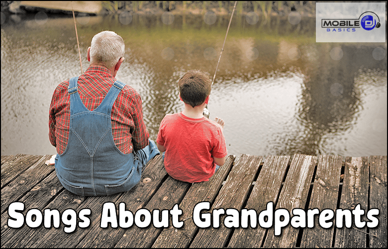 Songs About Grandparents