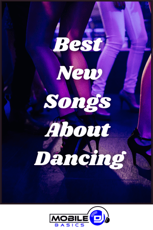 Best New Songs About Dancing