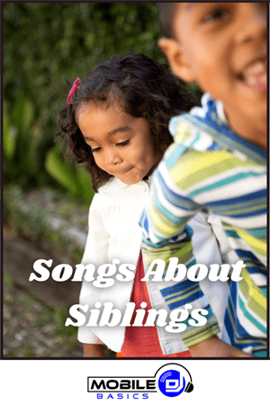 Songs About Siblings