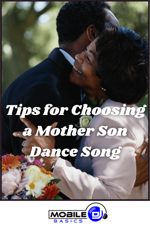 Tips for Choosing a Mother Son Dance Song