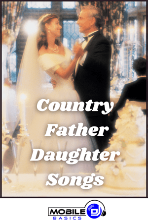 Country Father Daughter Songs