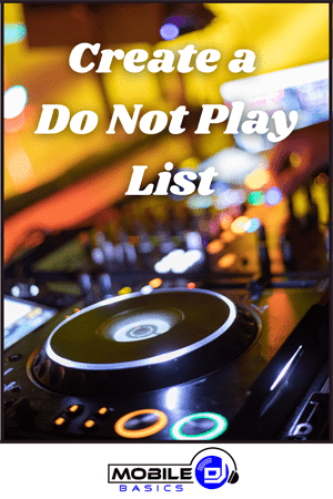 Create a Do Not Play List