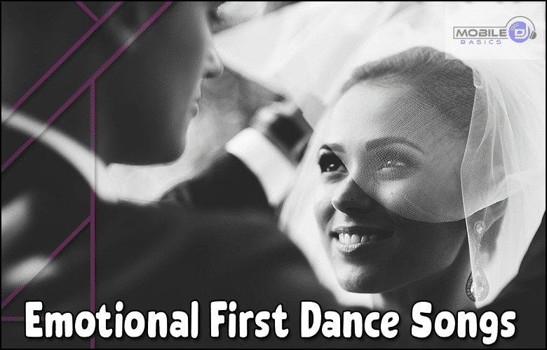 Emotional First Dance Wedding Songs