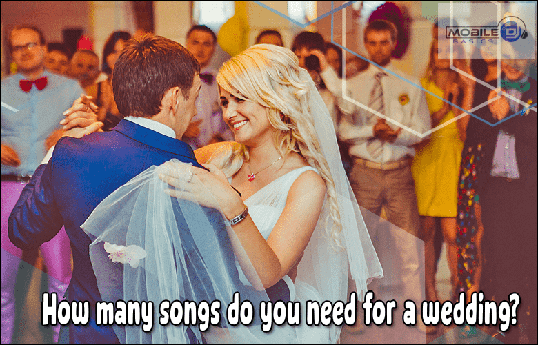 How many songs do you need for a wedding?