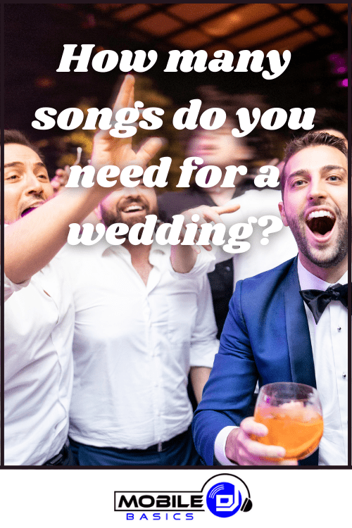 How many songs do you need for a wedding