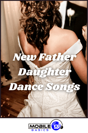New Father Daughter Dance Songs