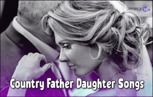 Country Father Daughter Wedding Dance Songs 2024