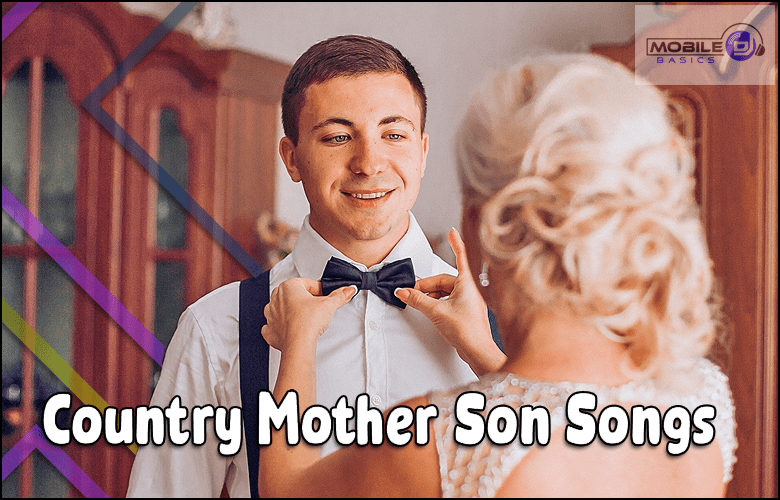 Country Mother Son Wedding Dance Songs 