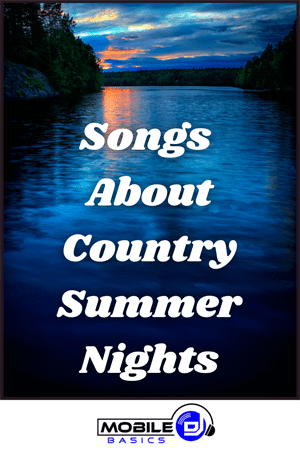 Songs About Country Summer Nights