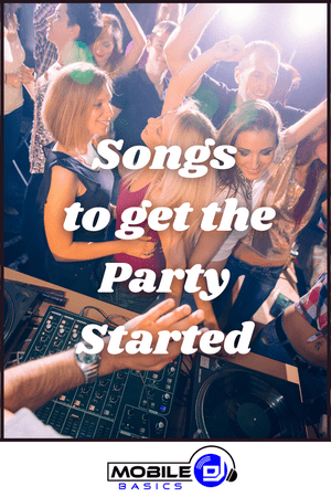 Songs to Get The Party Started