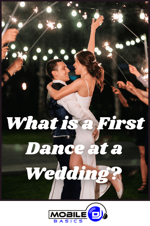 What is a First Dance at a Wedding?