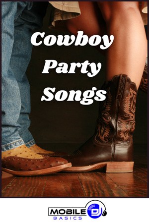 Cowboy Party Songs