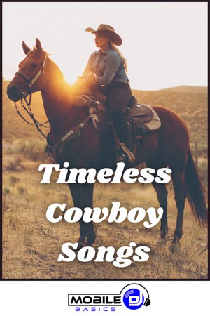 Timeless Cowboy Songs