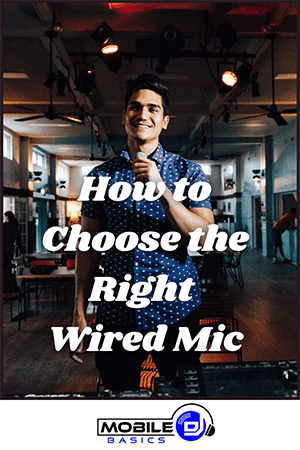 How to Choose the Right Wired Mic