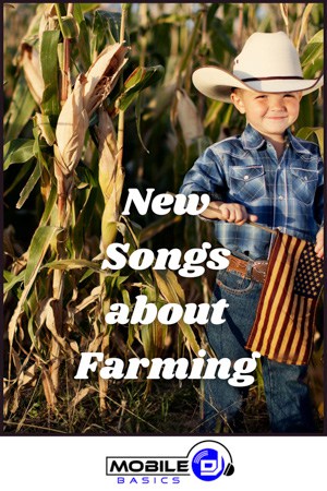New Songs about Farming
