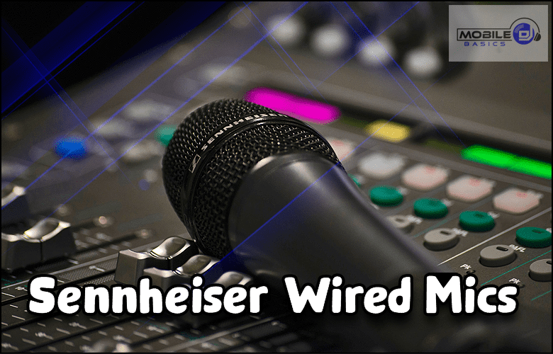 Sennheiser Wired Mics