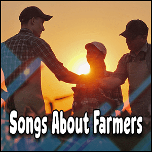 Country songs about farmers.