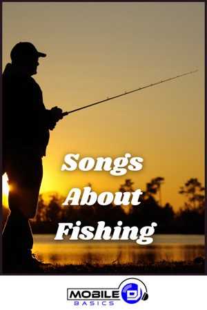 Songs About Fishing