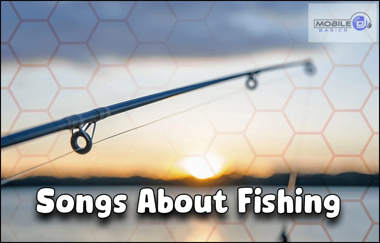 Songs About Fishing