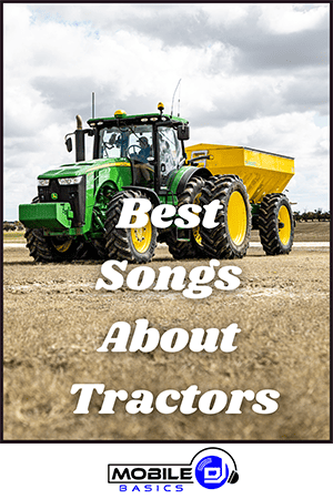 Best Songs About Tractors