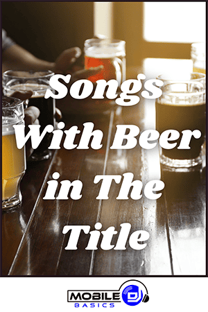 Songs With Beer in The Title