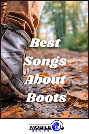 Best Songs About Boots