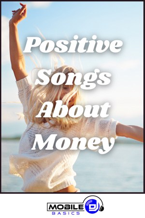 Positive Songs About Money