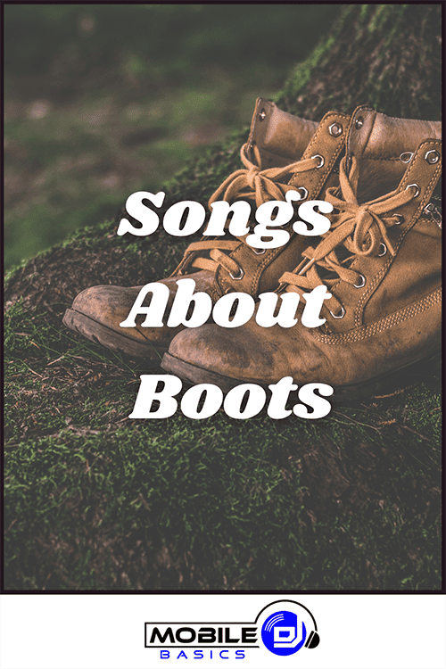 Songs About Boots