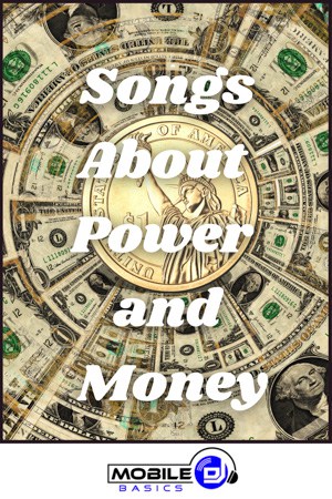 Songs About Power and Money