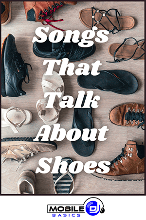 Songs That Talk About Shoes