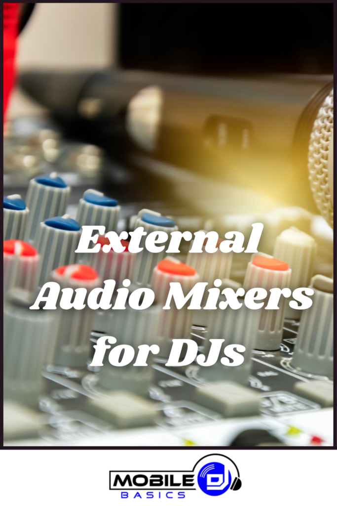 External audio mixers for DJs.