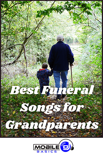 Best Songs About Grandparents for a Funeral.