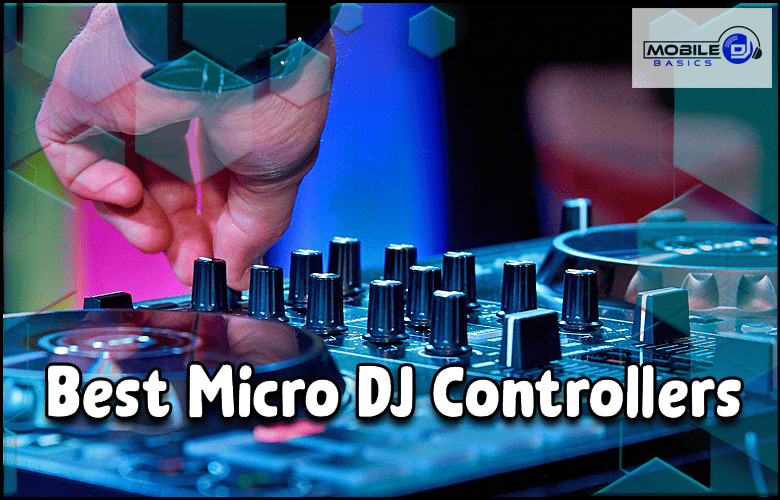 Best Micro DJ Controllers