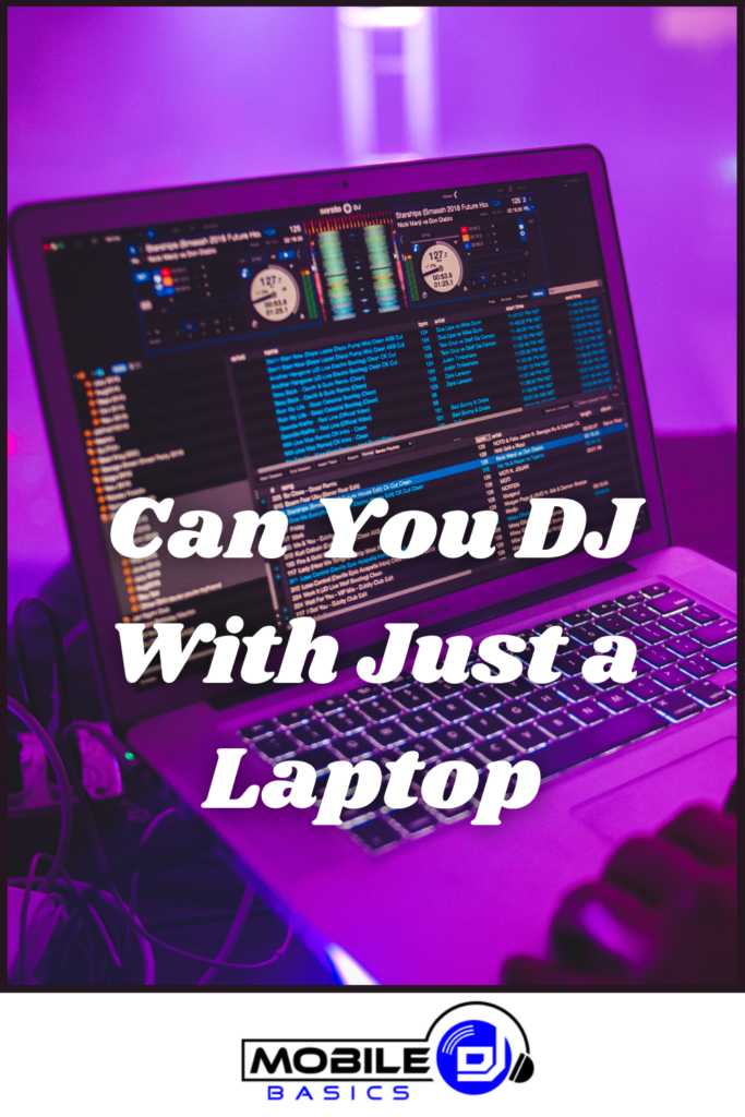 Question: DJ with Just a laptop?