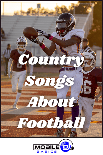 Country songs about football.