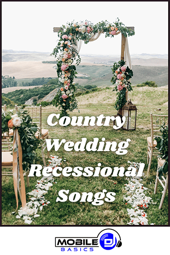 Country wedding songs for the reception.