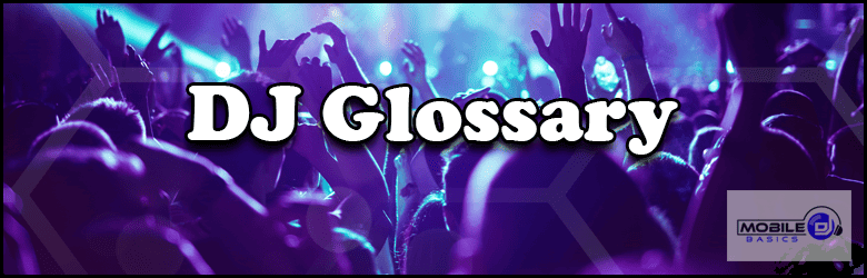 A Glossary of DJ terms featuring a purple and blue background.