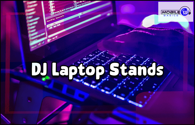 Dj laptop stands specially designed for DJs.