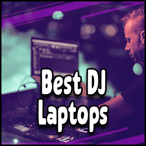 laptops for DJs in