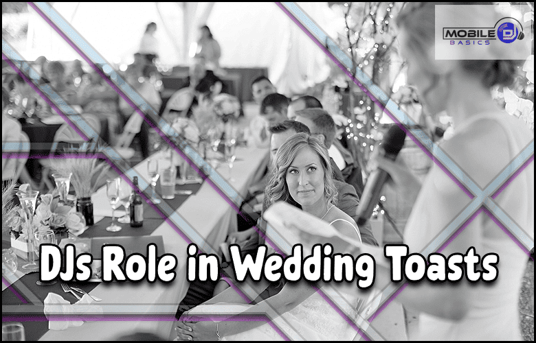 Memorable DJ role in wedding toasts.